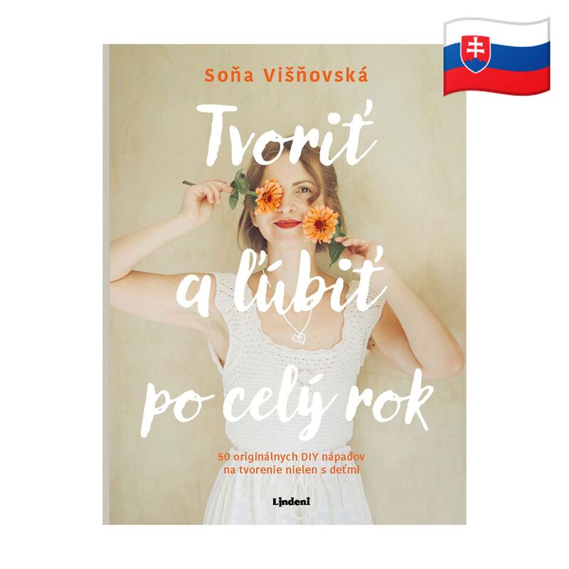 Tvoriť a ľúbiť po celý rok